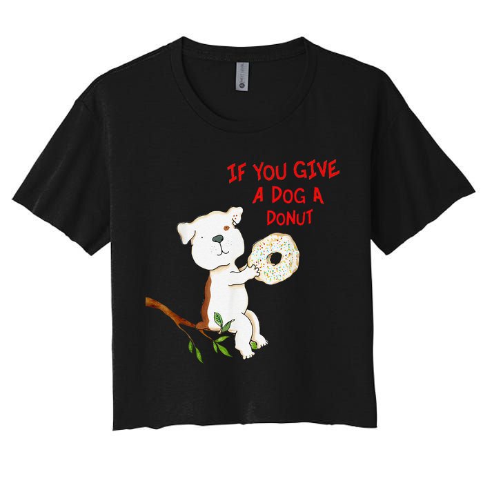 If You Give A Dog A Donut Crop Top