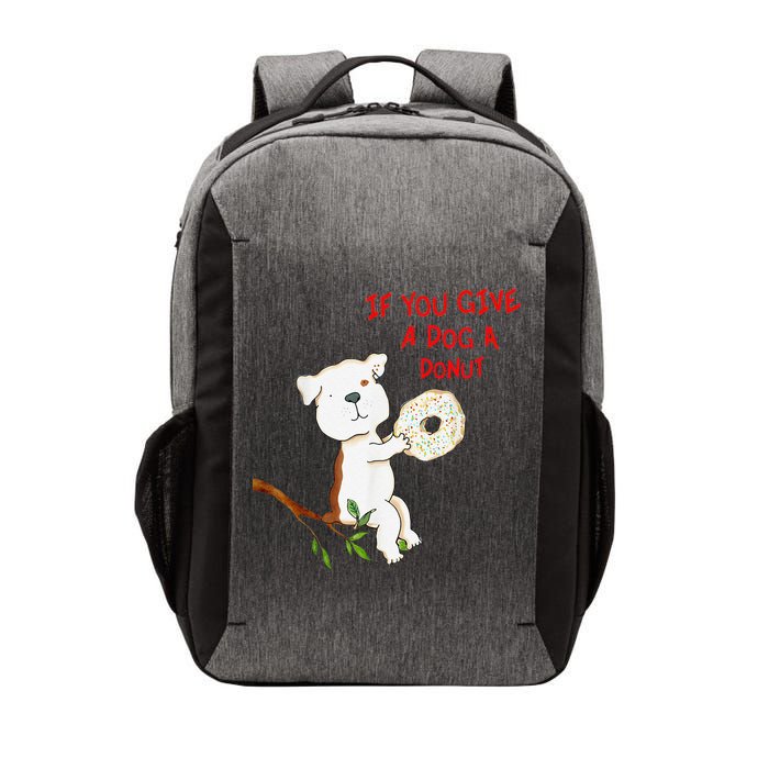 If You Give A Dog A Donut Vector Backpack