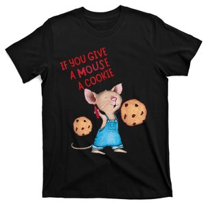 If You Give A Mouse A Cookie T-Shirt