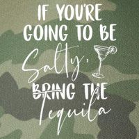 If You're Going To Be Salty Bring The Tequila Legacy Tie Dye Trucker Hat