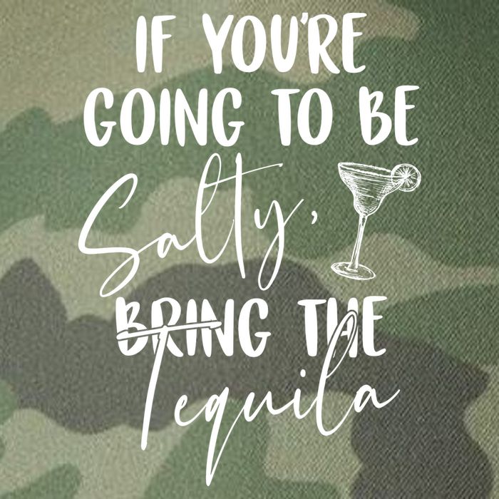 If You're Going To Be Salty Bring The Tequila Legacy Tie Dye Trucker Hat