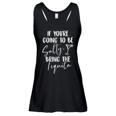 If You're Going To Be Salty Bring The Tequila Ladies Essential Flowy Tank