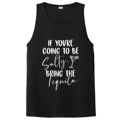 If You're Going To Be Salty Bring The Tequila PosiCharge Competitor Tank