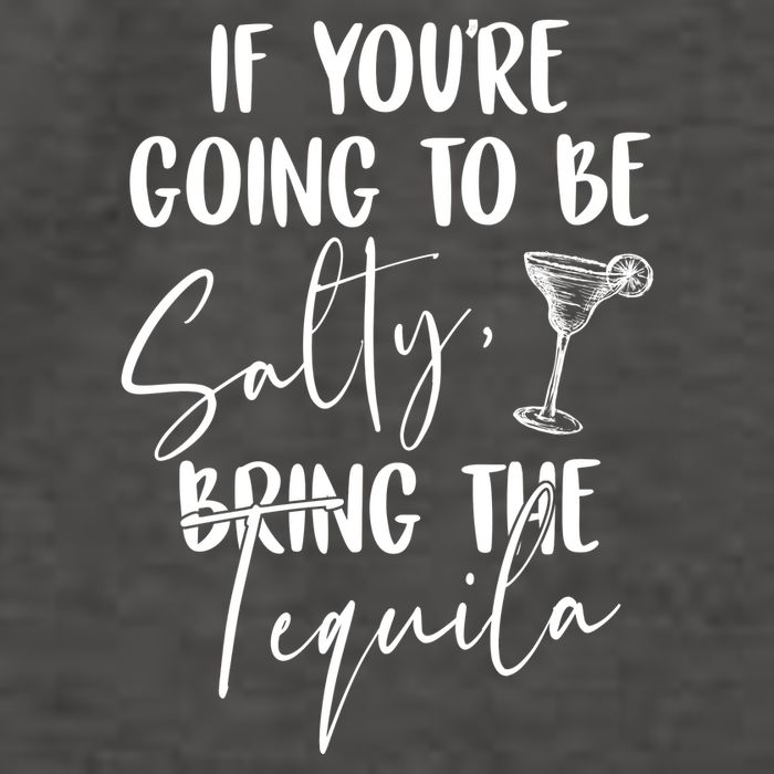 If You're Going To Be Salty Bring The Tequila Vector Backpack