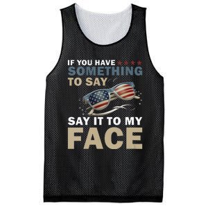 If YouVe Got Something To Say It To My Face Kamala Harris Mesh Reversible Basketball Jersey Tank