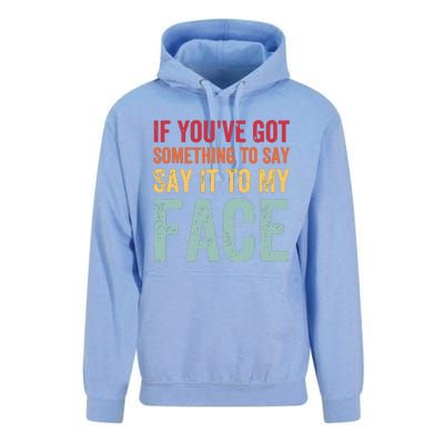 If Youve Got Something To Say It To My Face Kamala Harris Unisex Surf Hoodie