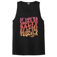 If Youre Gonna Be Salty At Least Bring The Tequila PosiCharge Competitor Tank