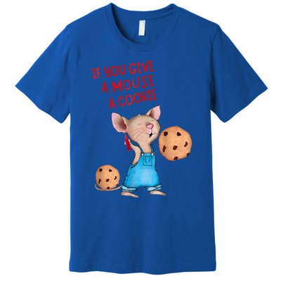 If You Give A Mouse A Cookie Costume Halloween Premium T-Shirt