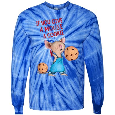 If You Give A Mouse A Cookie Costume Halloween Tie-Dye Long Sleeve Shirt