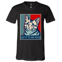 If You Got Something To Say Say It To My Face Cat For Kamala Harris 2024 V-Neck T-Shirt