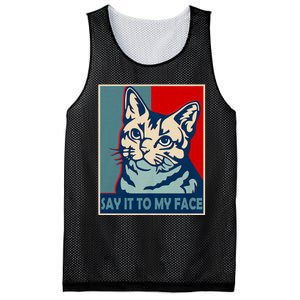 If You Got Something To Say Say It To My Face Cat For Kamala Harris 2024 Mesh Reversible Basketball Jersey Tank