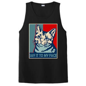 If You Got Something To Say Say It To My Face Cat For Kamala Harris 2024 PosiCharge Competitor Tank