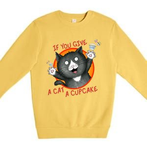 If You Give A Cat A Cupcake Premium Crewneck Sweatshirt