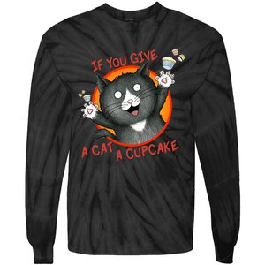 If You Give A Cat A Cupcake Tie-Dye Long Sleeve Shirt