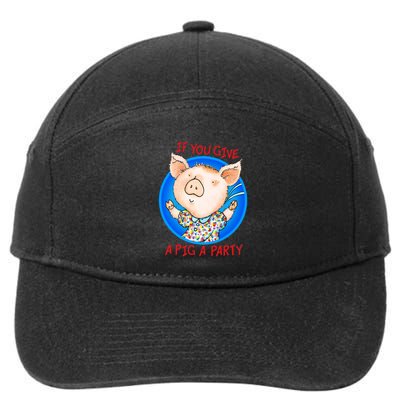 If You Give A Pig A Party Birthday Decorations 7-Panel Snapback Hat