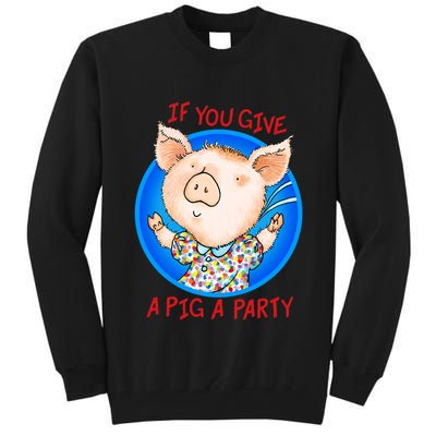 If You Give A Pig A Party Birthday Decorations Tall Sweatshirt