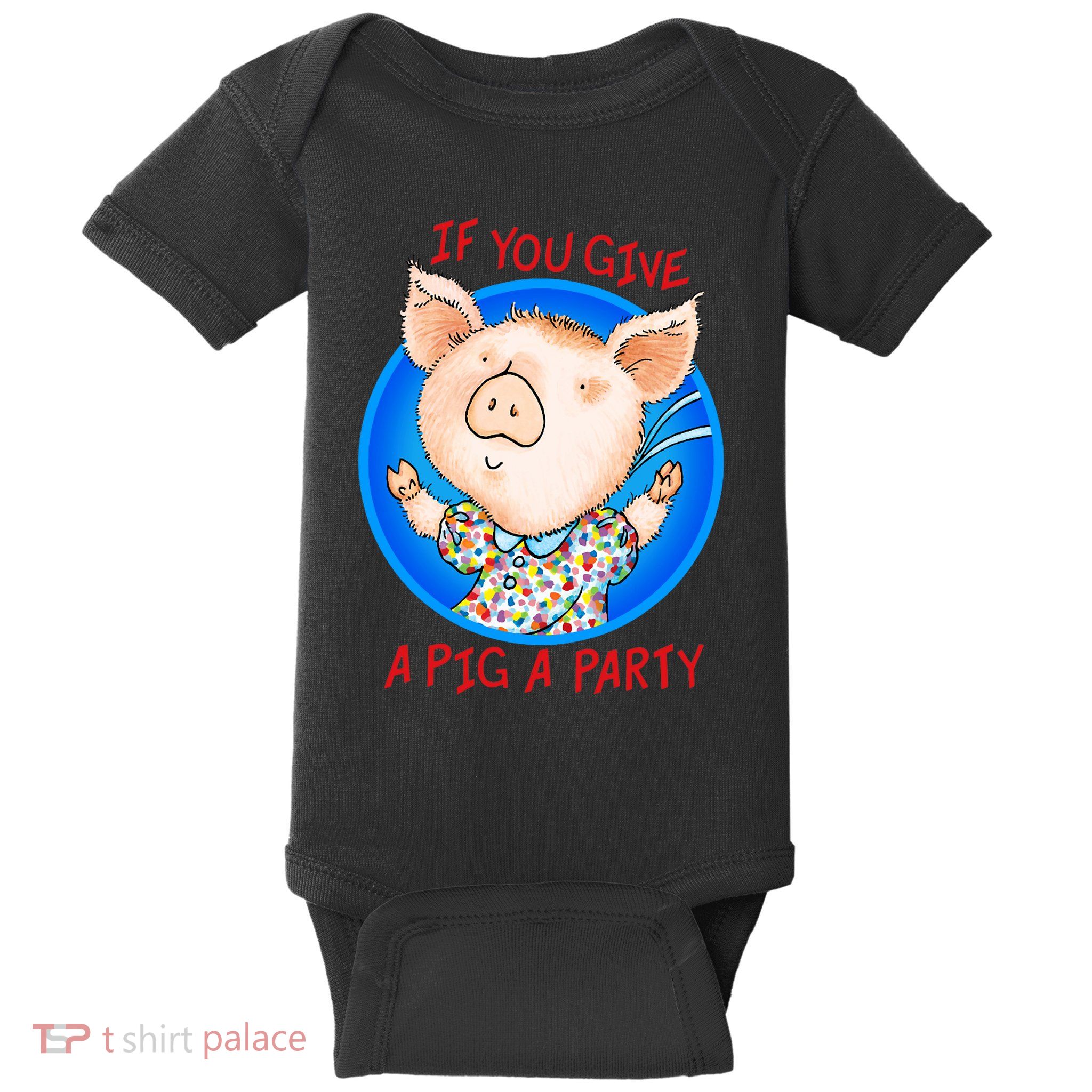 If You Give A Pig A Party Birthday Decorations Baby Bodysuit