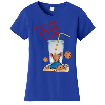 If You Give Mouse A Cookie Women's T-Shirt