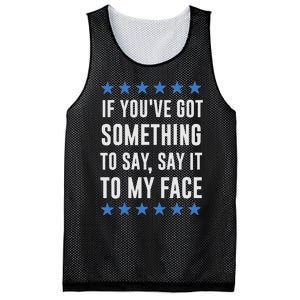 If YouVe Got Something To Say Kamala Harris T Mesh Reversible Basketball Jersey Tank