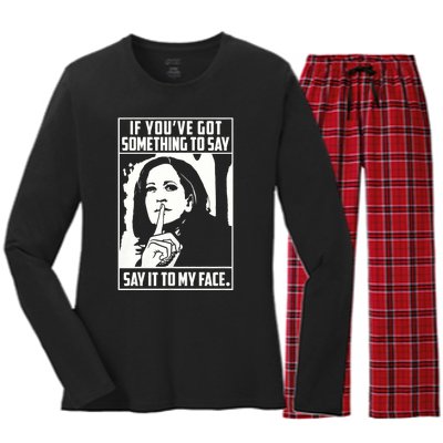 If You’Ve Got Something To Say Say It To My Face Harris 2024 Women's Long Sleeve Flannel Pajama Set 