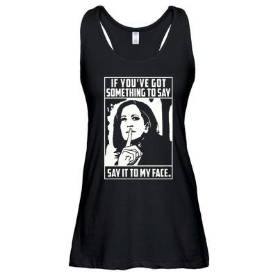 If You’Ve Got Something To Say Say It To My Face Harris 2024 Ladies Essential Flowy Tank