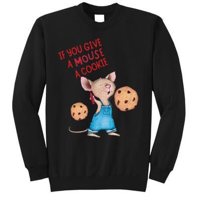 If You Give A Mouse A Cookie Sweatshirt