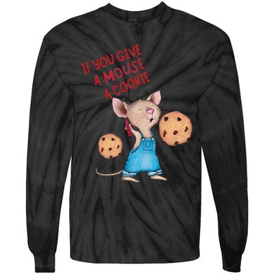 If You Give A Mouse A Cookie Tie-Dye Long Sleeve Shirt