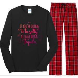 If You’Re Going To Be Salty Bring Tequila Cinco De Mayo Gift Long Sleeve Pajama Set