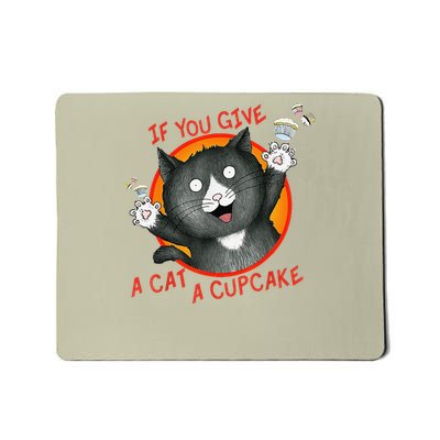 If You Give a Cat a Cupcake Gift Mousepad