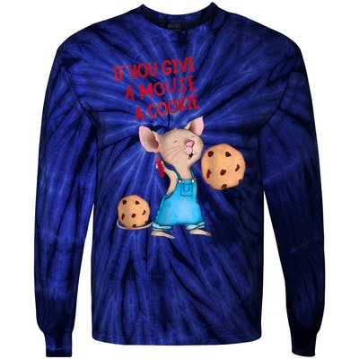 If You Give A Mouse A Cookie Tie-Dye Long Sleeve Shirt