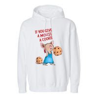 If You Give A Mouse A Cookie Garment-Dyed Fleece Hoodie