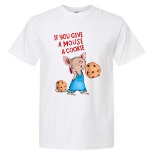 If You Give A Mouse A Cookie Garment-Dyed Heavyweight T-Shirt