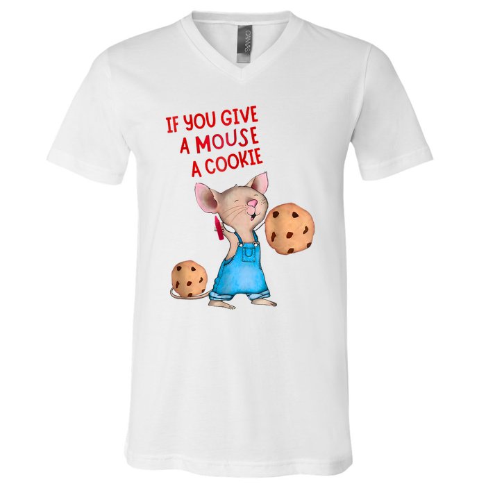 If You Give A Mouse A Cookie V-Neck T-Shirt