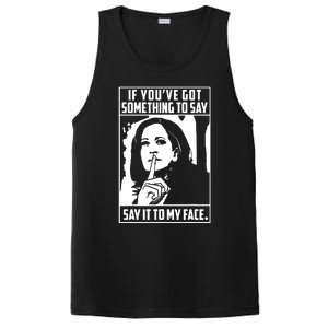 If Youve Got Something To Say Say It To My Face Harris 2024 PosiCharge Competitor Tank