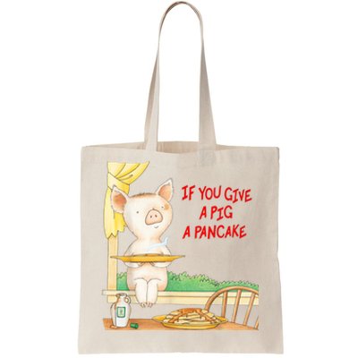 If You Give A Pig A Pancake Tote Bag