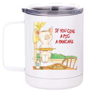 If You Give A Pig A Pancake 12 oz Stainless Steel Tumbler Cup