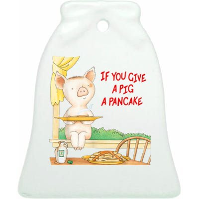 If You Give A Pig A Pancake Ceramic Bell Ornament