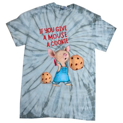 If You Give A Mouse A Cookie Costume Halloween Tie-Dye T-Shirt