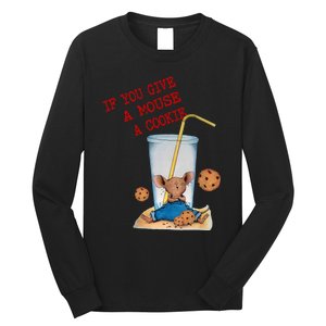 If You Give Mouse A Cookie Costume Birthday Cookies Long Sleeve Shirt