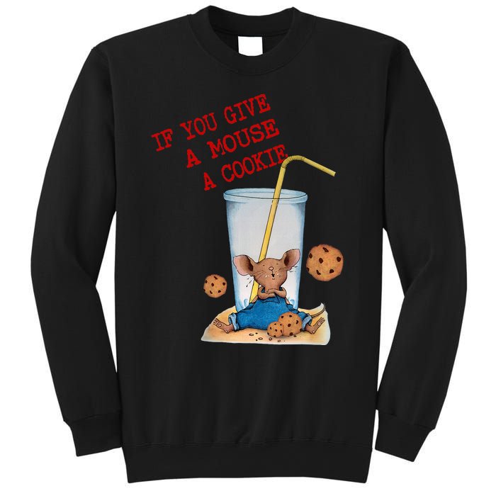 If You Give Mouse A Cookie Costume Birthday Cookies Sweatshirt