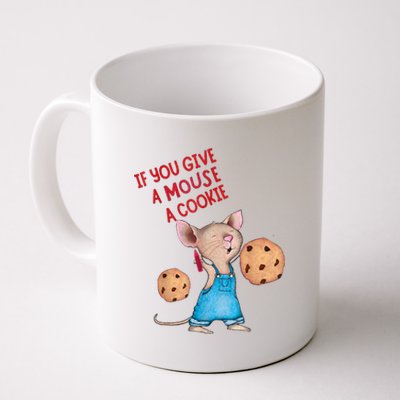 If You Give A Mouse A Cookie Coffee Mug