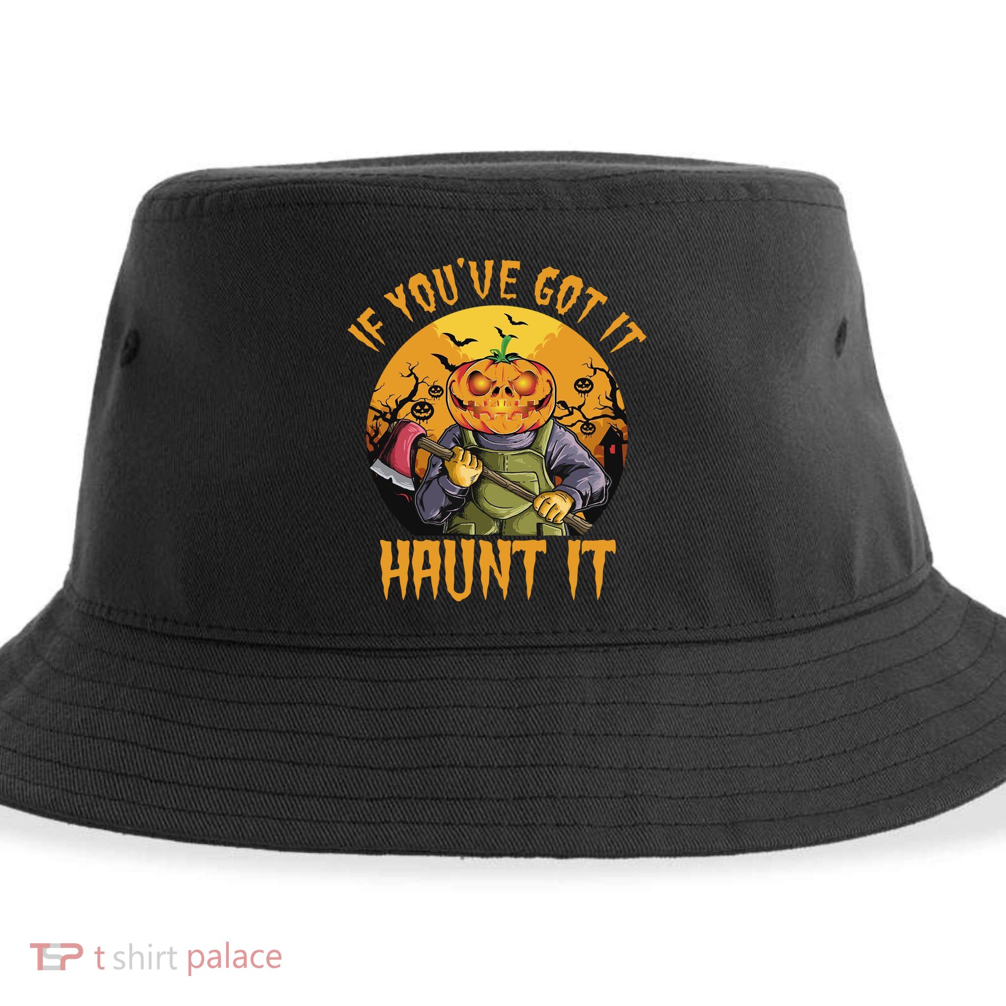 If You've Got It Haunt It Pumpkin Sustainable Bucket Hat