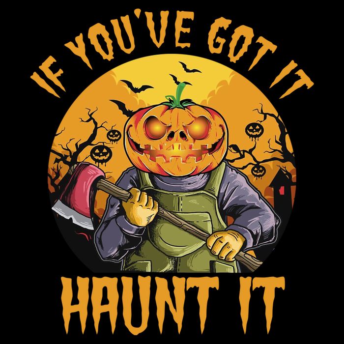 If You've Got It Haunt It Pumpkin Button