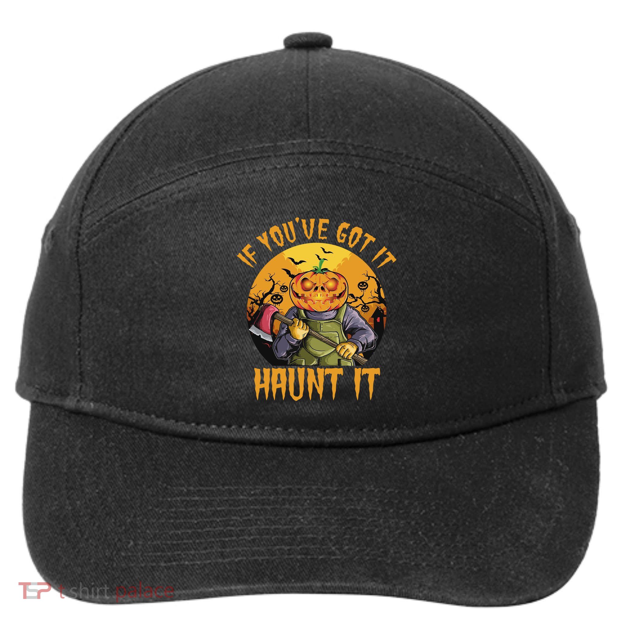 If You've Got It Haunt It Pumpkin 7-Panel Snapback Hat