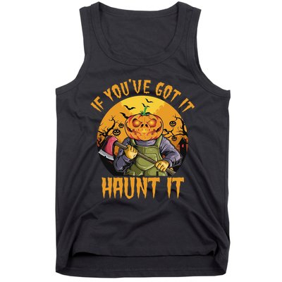 If You've Got It Haunt It Pumpkin Tank Top