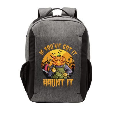 If You've Got It Haunt It Pumpkin Vector Backpack