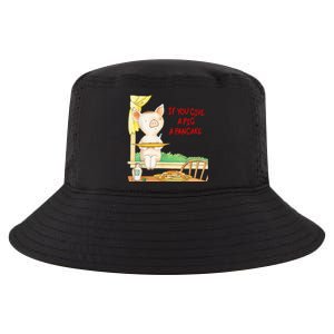 If You Give A Pig A Pancake Cool Comfort Performance Bucket Hat