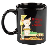 If You Give A Pig A Pancake 11oz C Handle Ceramic Mug