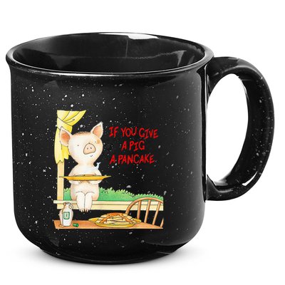 If You Give A Pig A Pancake 15oz Campfire Ceramic Mug