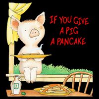 If You Give A Pig A Pancake Flatbill Hat